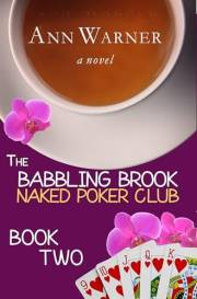 The Babbling Brook Naked Poker Club - Book Two: A Senior Sleuth Cozy Mystery (The Babbling Brook Naked Poker Club Series 2)