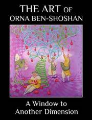 A Window to Another Dimension: The art of Orna Ben-Shoshan
