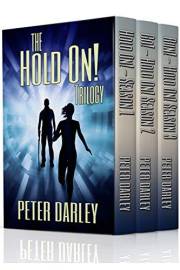 The Hold On! Trilogy: An Action Thriller *NEW EDITION* (Hold On! Universe)