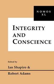 Integrity and Conscience: Nomos XL (NOMOS - American Society for Political and Legal Philosophy Book 11)