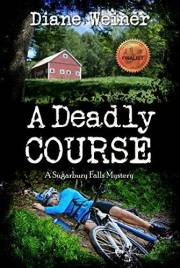 A Deadly Course: A Sugarbury Falls Mystery (Sugarbury Falls Mysteries Book 1)