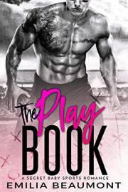 The Playbook (a Secret Baby Sports Romance) (Damaged 1)