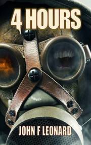 4 Hours: An Apocalyptic Horror Novella (Ferine Apocalypse)