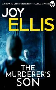 THE MURDERER'S SON a gripping crime thriller full of twists (JACKMAN & EVANS Book 1)