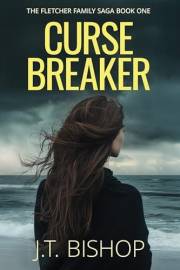 Curse Breaker: A Murder Mystery Paranormal Romance Thriller (Red-Line: The Fletcher Family Saga Book 1)