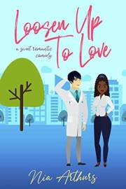 Loosen Up To Love: An AMBW Romance (The Lovesick Series Book 1) Loosen Up To Love: An AMBW Romance (The Lovesick Series Book 1)