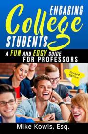 Engaging College Students: A Fun and Edgy Guide for Professors