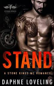 STAND (Stone Kings Motorcycle Club, Book 4) (Stone Kings Motorcycle Club Romance)