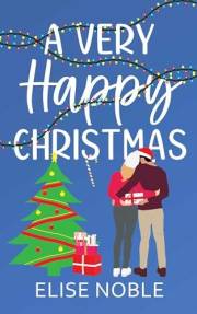 A Very Happy Christmas (Happy Ever After Book 1)