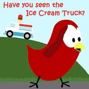 Children's Book: Have You Seen the Ice Cream Truck? [Bedtime Stories for Kids] (Sammy Bird)