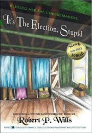 It's the Election, Stupid (Tales From a Second-Hand Wand Shop Book 6)