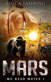 MARS (BBW Bear Shifter MC Romance) (MC Bear Mates Book 1)