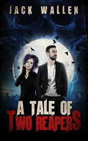 A Tale Of Two Reapers Book 1