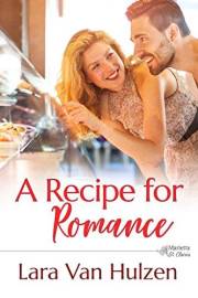 A Recipe for Romance (The Marietta St. Claire's Book 1)