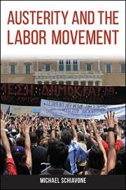 Austerity and the Labor Movement (SUNY Press Open Access)
