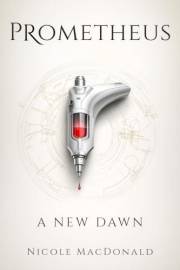 Prometheus, A New Dawn