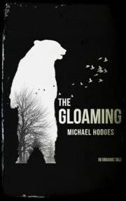 The Gloaming: 16 Organic Tales