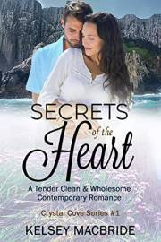 Secrets of the Heart: A Christian Clean Suspense Romance (The Crystal Cove Series Book 1)