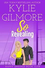 So Revealing: A Stranded Together Romantic Comedy (Happy Endings Book Club, Book 3)