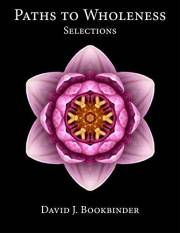 Paths to Wholeness: Selections