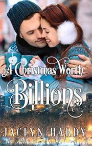 A Christmas Worth Billions (A Silver Script Novel Book 2)