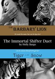 The Immortal Shifter Duet: The Barbary Lion AND Tiger in the Snow (Immortal Shifters Book 1)