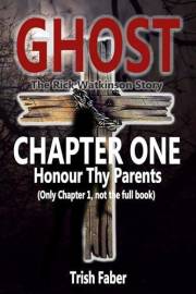 Ghost: Honor Thy Parents: The Rick Watkinson Story