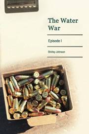 The Water War Episode I: Episode I