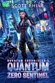 Quantum Zero Sentinel (the Quantum Chronicles Book 1)