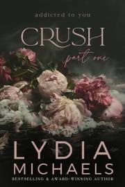 Crush: A Dark Love Triangle (Addicted to You Book 1)
