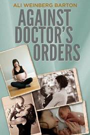 Against Doctor's Orders
