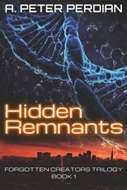 Hidden Remnants (Forgotten Creators Book 1)