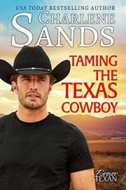Taming the Texas Cowboy: A Roommates to Lovers, Slow Burn Romance (Forever Texan Book 1)