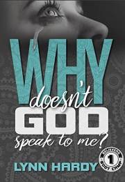 Why Doesn't God Speak to Me? (Believers' Boot Camp Book 1)