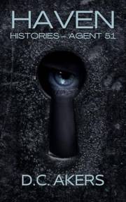 Haven Histories: Agent 51: A Magical Espionage Adventure of Secrets, Courage, and Hidden Dangers