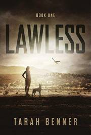 Lawless: A Dystopian Novel with Romance (Lawless Saga Book 1)