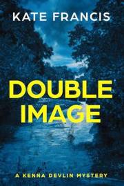 Double Image (Kenna Devlin Mysteries Book 1)