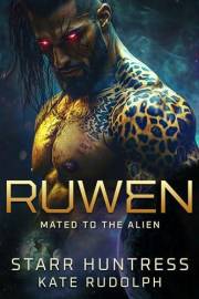 Ruwen: Fated Mate Alien Romance (Mated to the Alien Book 1)