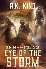 Eye Of The Storm (The Storm Cycle Book 1)