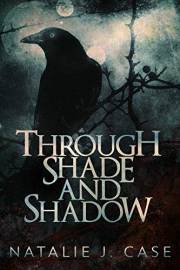 Through Shade and Shadow (Shades and Shadows Book 1)