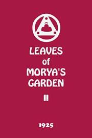 Leaves of Morya's Garden II (Illumination) (The Agni Yoga Series Book 2)