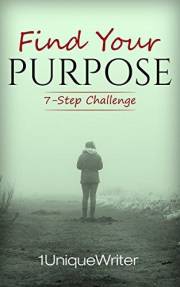 Find Your Purpose: 7-Step Challenge