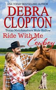 RIDE WITH ME, COWBOY: Christian Sweet Clean Wholesome romance (Texas Matchmakers Book 12) RIDE WITH ME, COWBOY: Christian Sweet Clean Wholesome romance (Texas Matchmakers Book 12)