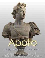Apollo: The Origins and History of the Greek God