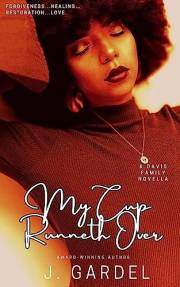 My Cup Runneth Over: A Davis Family Novella (Book #1) (A Davis Family Series)