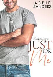 Just For Me: A Cerasino Family Novella (Cerasino Family Novellas Book 1)
