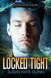 Locked Tight (Mindjack Book 4)