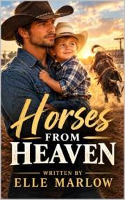 Horses from Heaven: (A second chance romance)