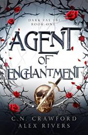 Agent of Enchantment (Dark Fae FBI Book 1)