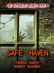Safe Haven (The Outbreak Series Book 1)
